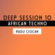 Deep Session [10] - African Techno / by Radu Ciocan logo