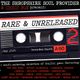 RARE & UNRELEASED VOLUME 2 (COMPILED BY THE SHROPSHIRE SOUL PROVIDER) logo