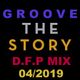 Groove The Story -D.F..P  The Story  Mix  04/2019 logo