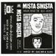 Never forget the disc-jockey : Mista Sinista logo