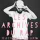 Teaser LeFtO - Les Archives du Rap 1980 - 1990 / 1991 - 2000 / 2001 - 2010 (Universal France) - Mix. logo