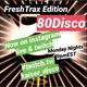 80DISCO Fresh Trax Edition, Weekly Webstream on Instagram Live & Twitch.tv/Kaiser_Disco MO 9PM EST logo