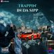 Trappin' In Da Sipp Mixtape Vol.1 logo