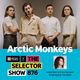 The Selector (Show 876 Ukrainian version) w/ Arctic Monkeys logo