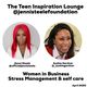 The Teen Inspiration Lounge - Ep 1 - Women in Business, Stress management and Self Care logo