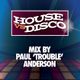 House vs Disco Mix by Paul 'Trouble' Anderson (@PaulTroubleAnde) logo