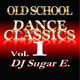 Old School Dance Classics Vol.1 (Late 70s - Early 80s) - DJ Sugar E. logo