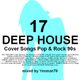 DEEP HOUSE 17 cover songs pop & rock 90s (Autograf,Kapral,Sugar House,James Young,V.E.I,Lokee,...) logo