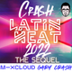 Latin Heat 2022 The Sequel - Guaracha - Salsa - Reggaeton - Bachata - Cumbia - Merengue - House logo