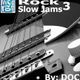 Rock Slow Jams 3 (70s/80s/90s & Today) - By: DOC (02.05.15) logo