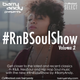 #RnBSoulShow 2 - Tom Misch, The Internet, Mahalia, Teyana Taylor, Solange, Drake, Moonchild, H.E.R. logo