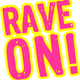 RJ & Ruskul's Rave On Promo: August 2012 logo