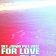 For Love - DJ BOMBI  (Set Junio PVT 2012) logo