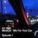 DJ ViBE - MusiCar (Mix For Your Car)[Episode 1] logo