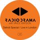 Radio Drama 06 (Detroit Techno) featuring Vince Watson's Live House set in London logo