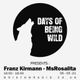 Days Of Being Wild / Franz Kirmann & MsRosalita 06-05-21 logo