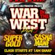 War in The West - Super Gold v Sashamane@Cool Runnings Houston Texas 5.5.2018 logo