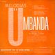 068° .MELODIAS DA UMBANDA - Afro-Brazilian melodies selected by LesMainsNoires. logo