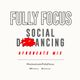 Fully Focus Presents Social DANCING - Afrobeats Mix logo