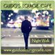 Guido's Lounge Cafe Broadcast 0323 Night Walk (20180511) logo