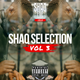 @SHAQFIVEDJ - Shaq Selection Vol.3 logo