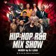 HIPHOP R&B MIX SHOW Mix by DJ LEGO logo