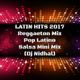 LATIN HITS 2017 - Reggaeton Mix, Pop Latino, Salsa Mini Mix logo