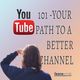 YouTube 101 - Your Path to Making a Better YouTube Channel logo