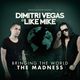 Dimitri Vegas & Like Mike @ Bringing The World The Madness World Tour, Antwerp, Belgium 2014-12-20 logo
