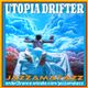 UTOPIA DRIFTER= Chemical Brothers, Johnny Cash, Leftfield, Moby, Hot Chip, UNKLE, Orb, KLF, Enigma.. logo