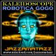 Kaleidoscope =ROBOTICA GO GO= Herbie Hancock, Syd Dale, The Bongolian, Alan Hawkshaw, Piero Piccioni logo