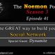 The Noemon Podcast - ep.41 (Season 3) (Guest Dynamite) - One GREAT way to build your Social Network logo