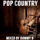 Pop Country favorites | mixed by Dommy B logo