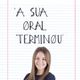 A Sua Oral Terminou (Ep. III - 