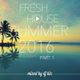 DJ Kix - Fresh House Summer 2016 Part.1 logo