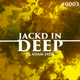 Jackd In DEEP 0003 with DJ Adam Jack (Produced and mastered by Chico Flash) logo