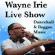 REGGAE AND DANCEHALL MUSIC WAYNE IRIE LIVE SHOW logo