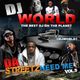 DJ WORLD        '' DA STREETZ NEED ME 