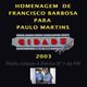 Homenagem Francisco Barbosa para Paulo Martins - 2003 logo