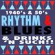 1940's & 50's RHYTHM & BLUES & DRINKS N' SUCH!! logo