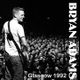 Live Now Die Later radio show bring you Bryan Adams - Glasgow 92 logo
