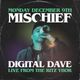 Digital Dave Live At Mischief Mondays @ The Ritz (Tampa, FL) 12.9.19 logo