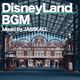 ディズニーランド BGM  / Disney Park BGM Mix logo