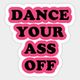 Dance Yo Ass Off Mix (From Cassette) - July 1997 logo