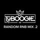 DJ TYBOOGIE RANDOM RNB MIX 2 logo