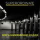 Deep & Underground Sounds |Superordinate Dub Waves | Techno/Minimal/lDeeptech logo