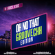 DJ I Rock Jesus Presents On No That Groove CHH Edition logo