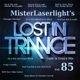 MisterLaserlight's - LOST IN TRANCE (Light in Trance Mix Vol. 85) MisterLaserlight Music Production logo