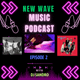 New Wave Music Podcast with Sandro on Retro Hitz Radio Ep 2 logo