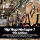 Mixtape 7: 90s Edition - w/ Xzibit, Nas, Notorious B.I.G., Mos Def, Busta Rhymes, Pras, 2Pac, Mase logo